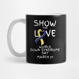 World Down Syndrome Day - March 21 Mug